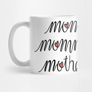 Mom, Momma, Mother Love Hand Lettered Mug